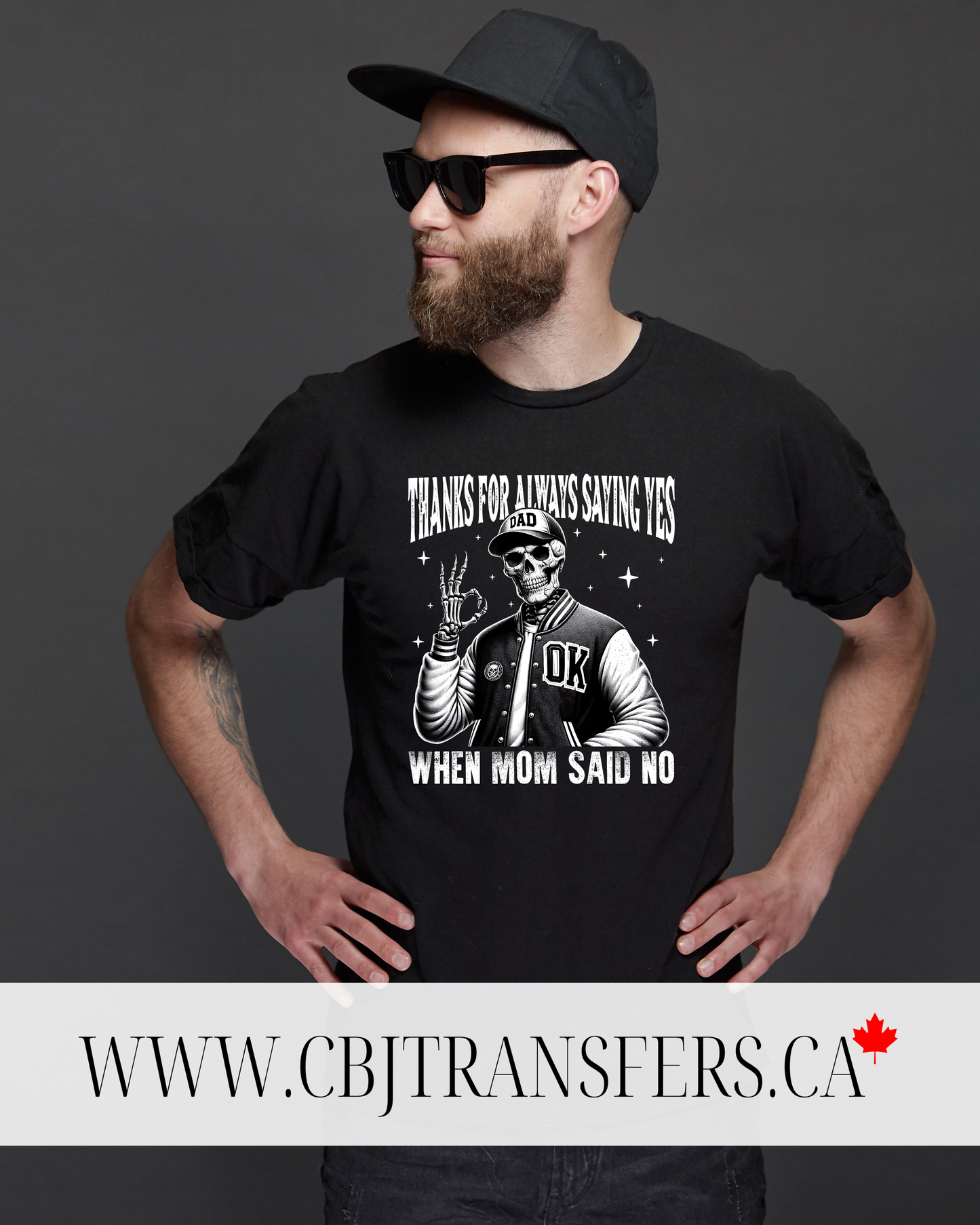 Thanks for Always Saying Yes DTF Transfer, Funny Dad Skeleton Design, Fathers Day Shirt Print(202516)