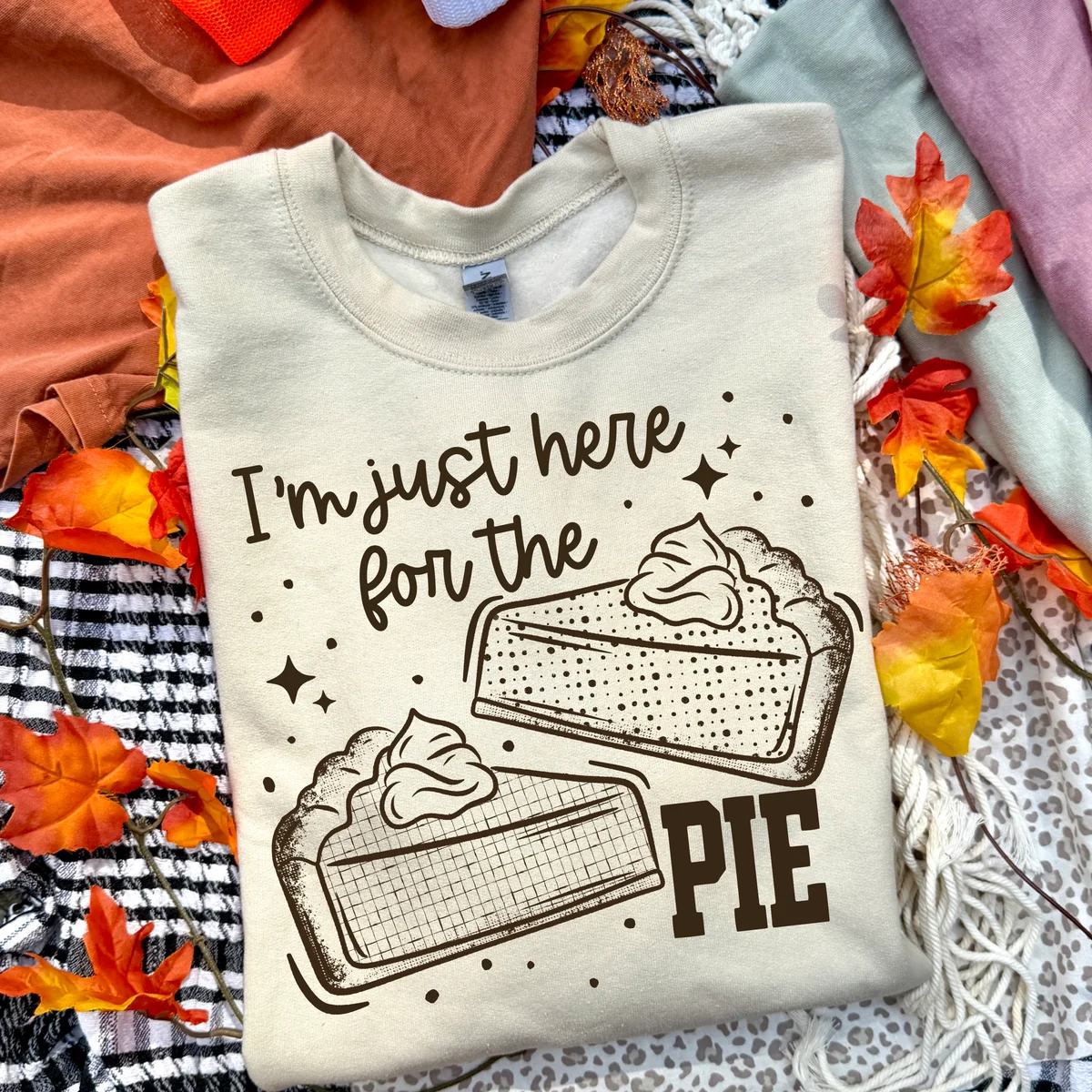 Here for the pie | DTF Transfers