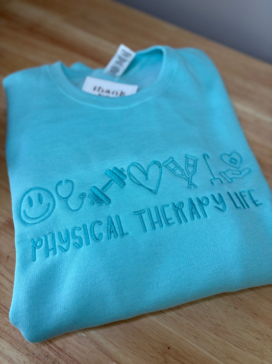 Physical Therapy Life Embroidered Crewneck Sweater