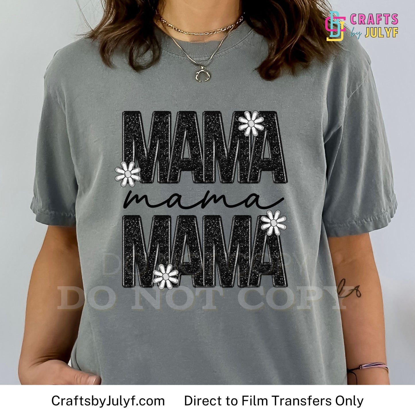 Mama Mama Mama - Direct to Film Transfer