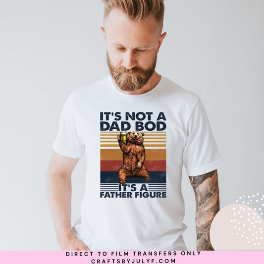 It's not a Dad Bod DTF Transfers-000194