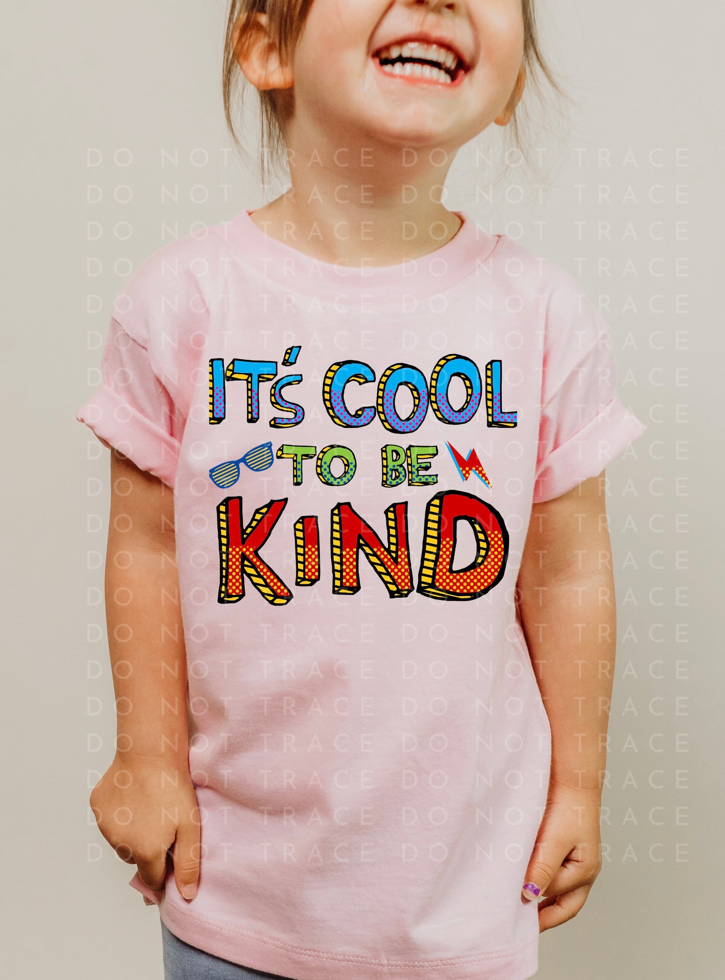 It's cool to be Kind DTF Transfers - 000320